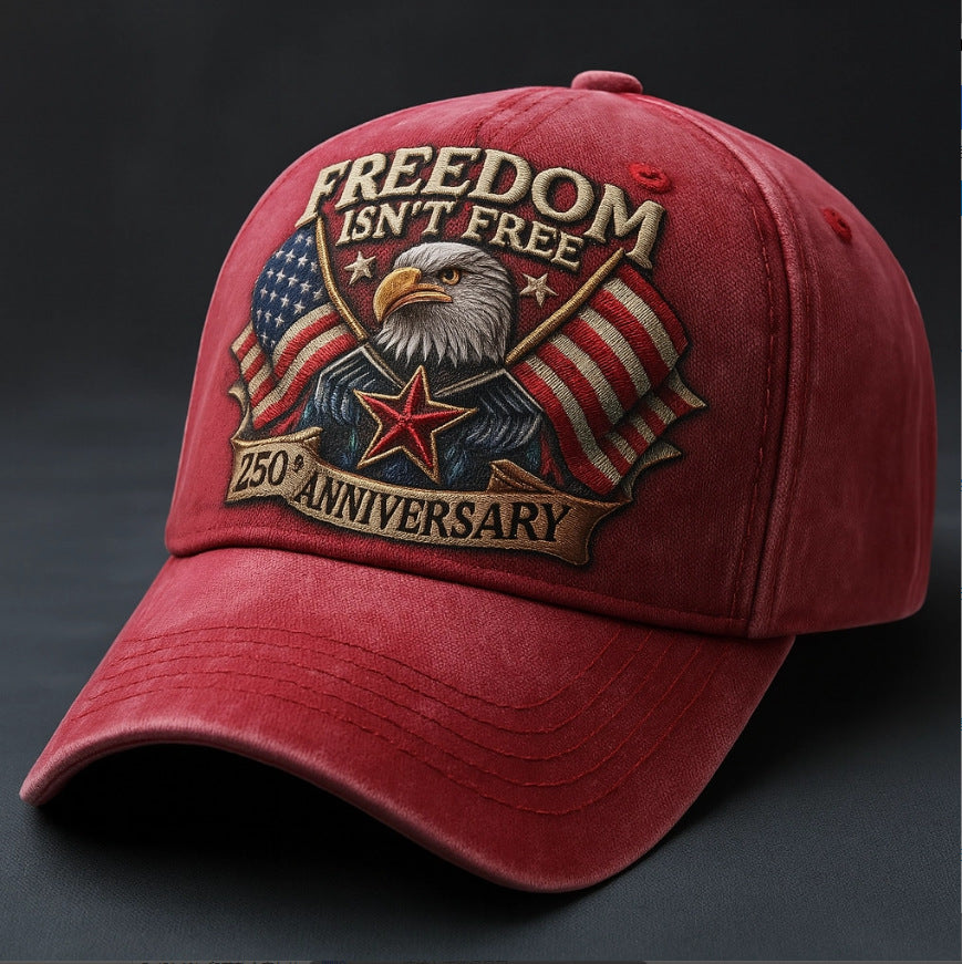 Freedom Isn't Free 250th Anniversary Hat